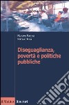 Diseguaglianza, povertà e politiche pubbliche libro