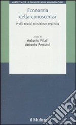 Economia della conoscenza. Profili teorici ed evidenze empiriche