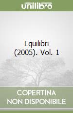 Equilibri (2005). Vol. 1 libro