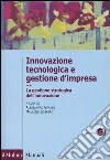 Innovazione tecnologica e gestione d'impresa. Vol. 2: La gestione strategica dell'innovazione libro