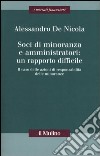 Soci di minoranza e amministratori: un rapporto difficile. Il caso delle azioni di responsabilità delle minoranze libro di De Nicola Alessandro