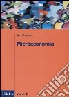 Microeconomia. Ediz. ridotta libro di Sloman John Colangelo G. (cur.)