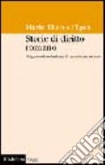 Storie di diritto romano. Origine ed evoluzione di un sistema sociale libro