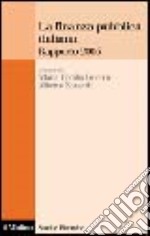 La finanza pubblica italiana. Rapporto 2005 libro