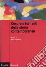 Cesure e tornanti della storia contemporanea libro