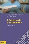 Storia della letteratura italiana. Vol. 2: Il Quattrocento e il Cinquecento libro