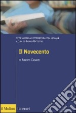 Storia della letteratura italiana. Vol. 6: Il Novecento