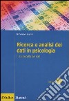 Ricerca e analisi dei dati in psicologia. Vol. 1: La raccolta dei dati libro