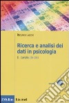 Ricerca e analisi dei dati in psicologia. Vol. 2: L'analisi dei dati libro di Luccio Riccardo