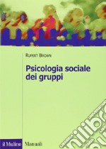 Psicologia sociale dei gruppi libro