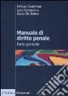 Manuale di diritto penale. Parte generale libro di Canestrari Stefano Cornacchia Luigi De Simone Giulio