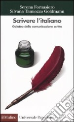 Scrivere l'italiano. Galateo della comunicazione scritta libro