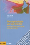 Neuropsicologia dei lobi frontali. Sindromi disesecutive e disturbi del comportamento libro