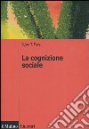 La cognizione sociale libro