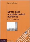 Diritto delle amministrazioni pubbliche. Una introduzione. Con CD-ROM libro di Sorace Domenico Torricelli Simone