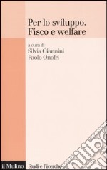 Per lo sviluppo. Fisco e welfare