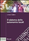 Il sistema delle autonomie locali libro di Vandelli Luciano
