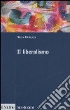 Il liberalismo libro di Matteucci Nicola