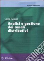 Analisi e gestione dei canali distributivi libro