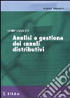 Analisi e gestione dei canali distributivi libro