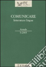 Comunicare letterature lingue (2005). Vol. 5 libro