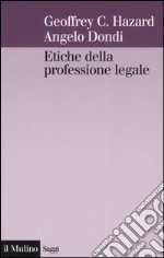 Etiche della professione legale. Un approccio comparato