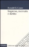 Impresa, mercato e diritto libro di Coase Ronald H.; Grillo M. (cur.)