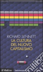 La cultura del nuovo capitalismo libro