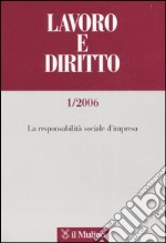 Lavoro e diritto. Vol. 1: La responsabilità sociale d'impresa libro