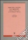 Persone, gruppi e comunità. Scritti di psicologia sociale in onore di Augusto Palmonari libro