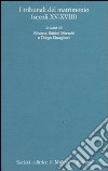 I processi matrimoniali degli archivi ecclesiastici italiani. Atti del Convegno (Trento, 24-27 ottobre 2001). Vol. 4: I tribunali del matrimonio (secoli XV-XVIII) libro