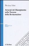 Avvocati del Risorgimento nella Toscana della Restaurazione libro di Colao Floriana