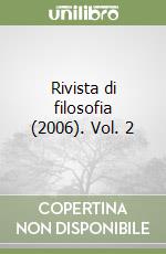 Rivista di filosofia (2006). Vol. 2 libro