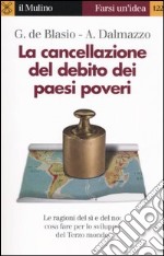 La cancellazione del debito dei paesi poveri libro