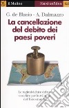 La cancellazione del debito dei paesi poveri libro