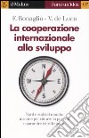 La cooperazione internazionale allo sviluppo libro