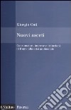 Nuovi asceti. Consumatori, imprese e istituzioni di fronte alla crisi ambientale libro di Osti Giorgio