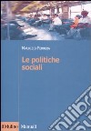Le politiche sociali. L'Italia in prospettiva comparata libro