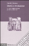 Diritto e rivoluzione. Le origini della tradizione giuridica occidentale libro di Berman Harold J.