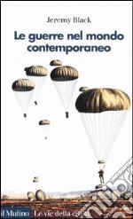 La guerra nel mondo contemporaneo libro