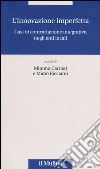 L'innovazione imperfetta. Casi di contrattazione integrativa negli enti locali libro