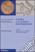 L'Italia e la politica internazionale 2006 libro