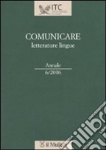 Comunicare letterature lingue (2006). Vol. 6 libro