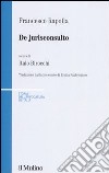 De jurisconsulto. Testo latino a fronte libro