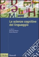 Le scienze cognitive del linguaggio libro