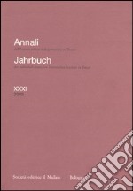 Annali dell'Istituto storico italo-germanico in Trento (2005). Ediz. bilingue. Vol. 31 libro