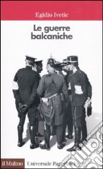 Le guerre balcaniche libro