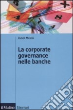 La corporate governance nelle banche libro