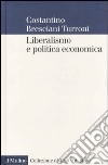 Liberalismo e politica economica libro