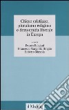 Chiese cristiane, pluralismo religioso e democrazia liberale in Europa libro